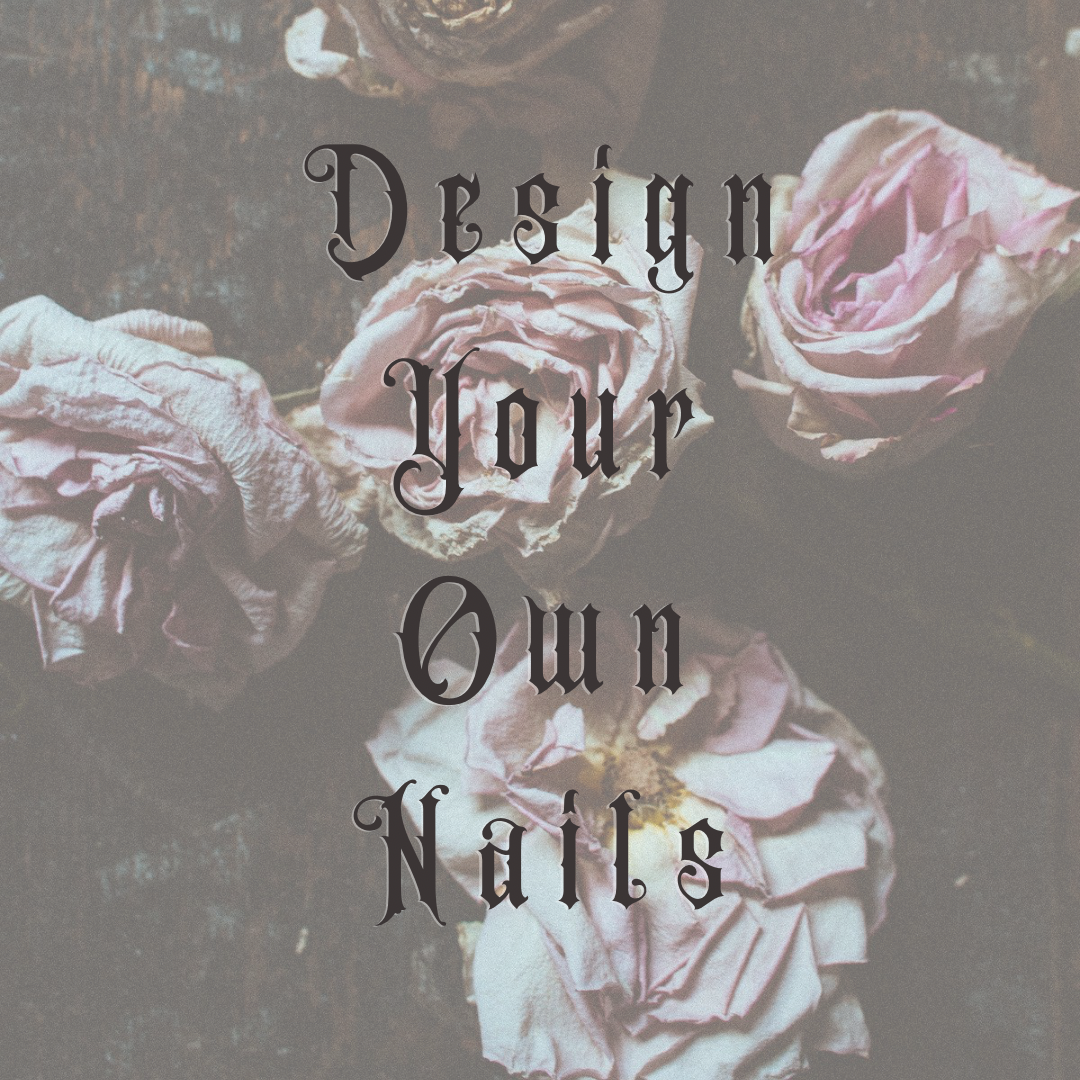 Design Your Own Nails